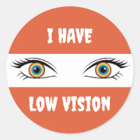 I Have Low Vision - Rainbow Eyes