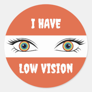 I Have Low Vision - Rainbow Eyes Classic Round Sticker