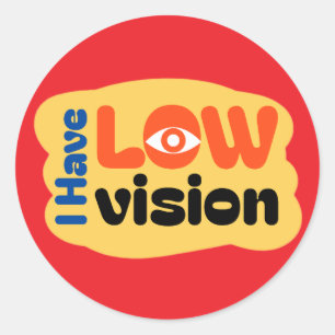 I Have Low Vision symbol - Red Classic Round Sticker