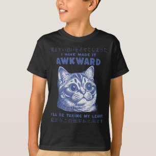 I Have Made It Awkward Vintage Japanese Cat Lover  T-Shirt