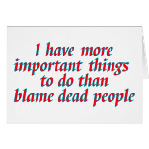 I have more important things to do...