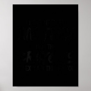 I Have Neither The Time Nor The Crayons To Explain Poster