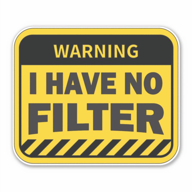i have no filter (Front)