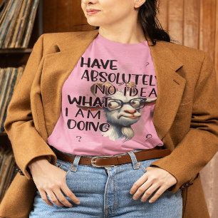 I Have No Idea Goat T-Shirt