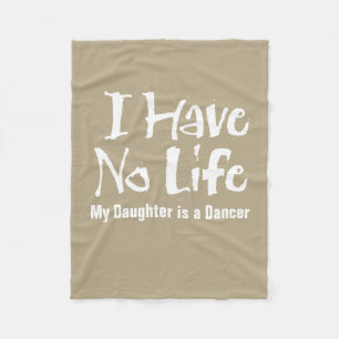I Have No Life (Dance) Fleece Blanket