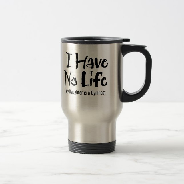 I Have No Life (Gymnastics) mug (Right)