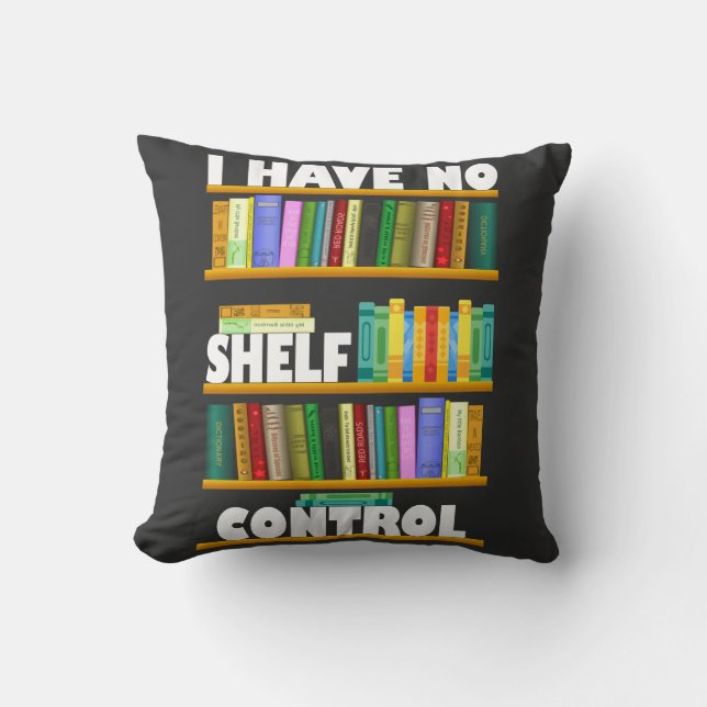 i have no shelf control, reading lover T-Shirt Cushion (Front)