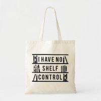 I Have No Shelf Control