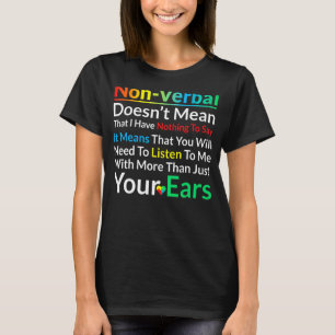 I Have Nonverbal Autism Awareness Puzzle Piece 2 T-Shirt