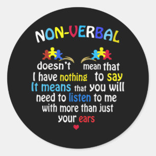 I Have Nonverbal Autism Awareness Puzzle Piece Classic Round Sticker