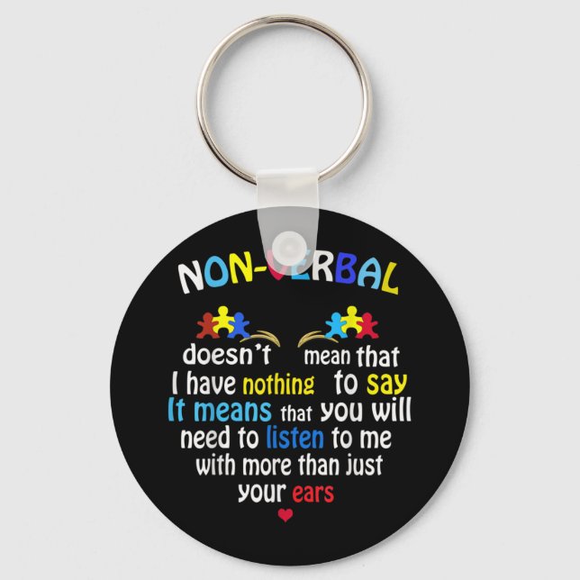 I Have Nonverbal Autism Awareness Puzzle Piece Key Ring (Front)