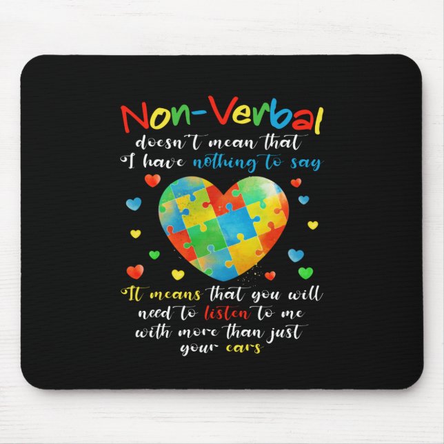 I Have NONVERBAL Autism Awareness Puzzle Piece Mouse Pad (Front)