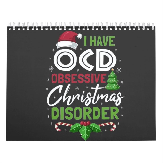I Have Ocd Obsessive Christmas Disorder Xmas  Calendar (Cover)
