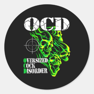 I Have Ocd Oversized Disorder Classic Round Sticker