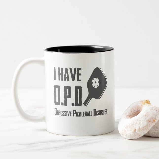 I have OPD Obsessive Pickleball Disorder Funny Two-Tone Coffee Mug (With Donut)