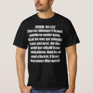I Have Overcome The World John 16 33 T-Shirt