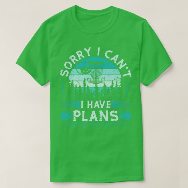 I Have Plans Funny Disc Golf T-Shirt (Design Front)