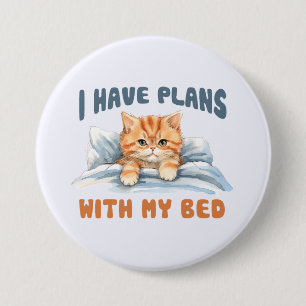 I Have Plans with My Bed – Cosy Orange Cat 7.5 Cm Round Badge