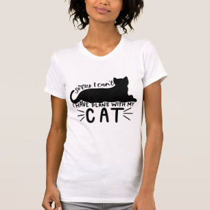 I Have Plans with My Cat T-Shirt