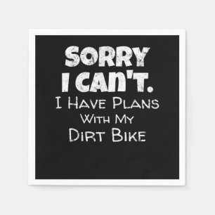 I Have Plans With My Dirt Bike Gift Napkin