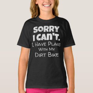 I Have Plans With My Dirt Bike Gift T-Shirt