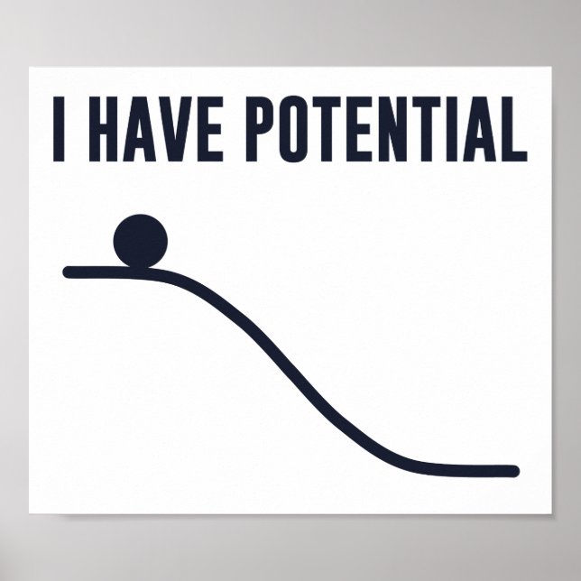 I Have Potential Energy Poster (Front)