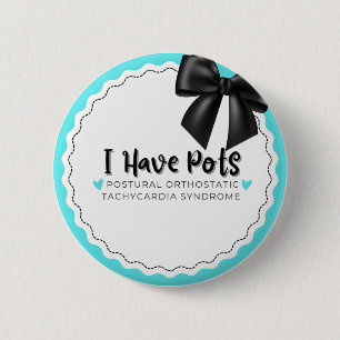 I Have Pots 6 Cm Round Badge