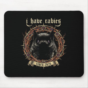 I Have Rabies Gothic Bat Dark Humor Shirt Mens Wom Mouse Pad