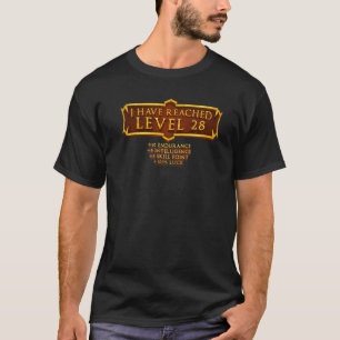I Have Reached Level 28 RPG Online Gaming 28th Bir T-Shirt