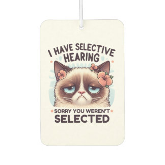 I Have Selective Hearing Funny Cat Lover Gift Car Air Freshener