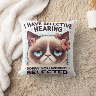 I Have Selective Hearing Funny Cat Lover Gift Cushion