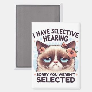 I Have Selective Hearing Funny Cat Lover Gift  Magnet