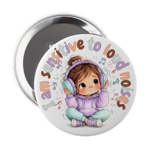 I have sensory issues Pin Button Badge