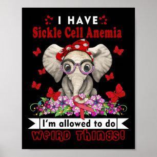 I have Sickle Cell Anaemia Awareness  Poster