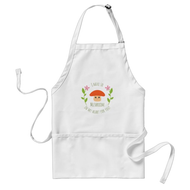 I Have So Mushroom In My Heart For You Pun Humour Standard Apron (Front)