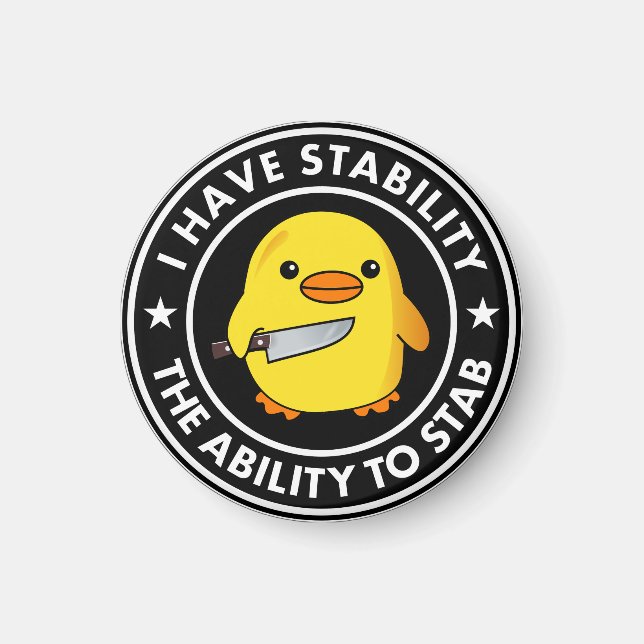 I Have Stability Ability To Stab Funny Magnet (Front)