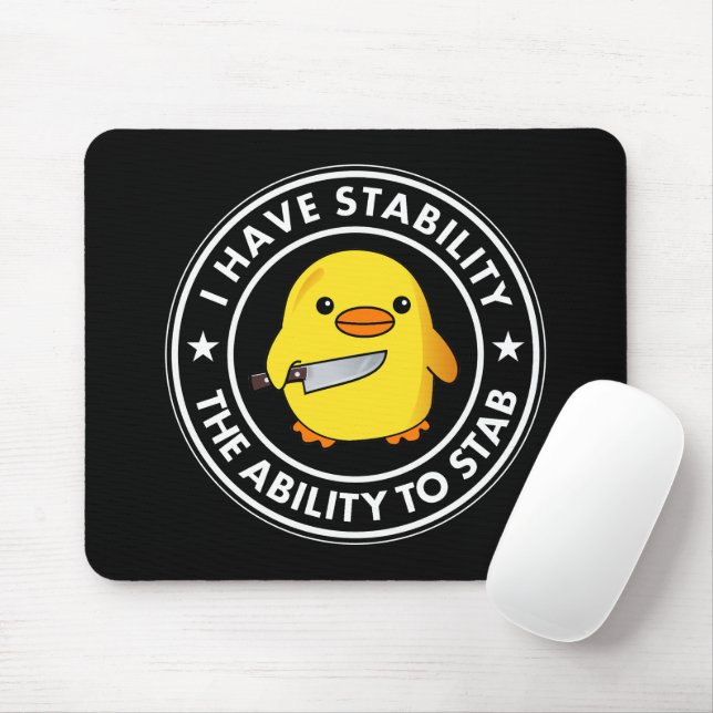I Have Stability Ability To Stab Funny Mouse Pad (With Mouse)