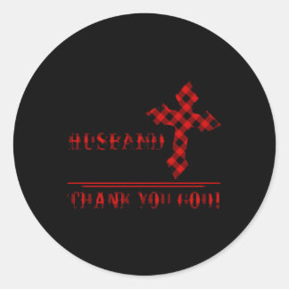 I Have The Best Husband Ever Thank You God Classic Round Sticker