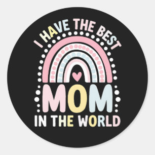 I Have The Best Mum In The World Boho Rainbow Classic Round Sticker