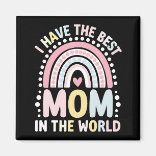 I Have The Best Mum In The World Boho Rainbow Magnet