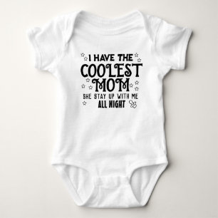 I Have the Coolest Mum Baby bodysuits