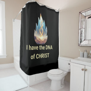 I have the DNA of CHRIST Shower Curtain