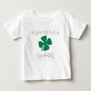 I have the luck of the Irish Infant T-shirt