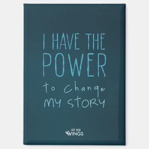 “I Have the Power to Change My Story” — Magnet