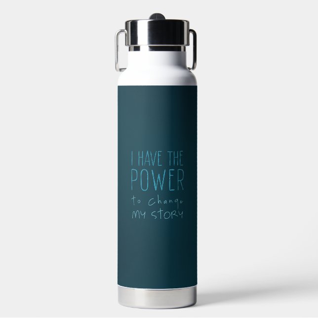 I Have the Power to Change My Story — Water Bottle (Front)
