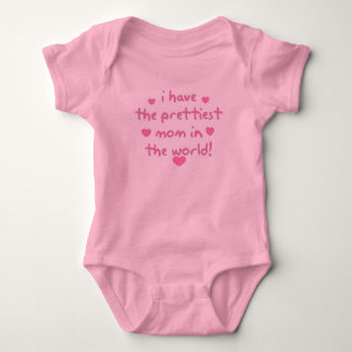 i have the prettiest mum in the world! baby bodysuit