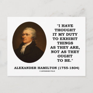 I Have Thought It My Duty To Exhibit Things Quote Postcard
