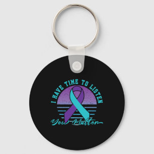 I Have Time Listen You Problem Suicide Prevention Key Ring