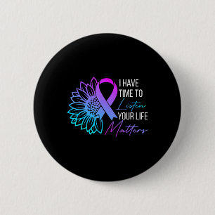 I Have Time To Listen Mental Health Suicide Awaren 6 Cm Round Badge