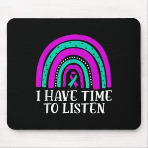 I Have Time To Listen Mental Health Suicide Awaren Mouse Pad